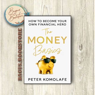 The Money Basics - Peter Komolafe (ภาษาอังกฤษ) - bagus.bookstore