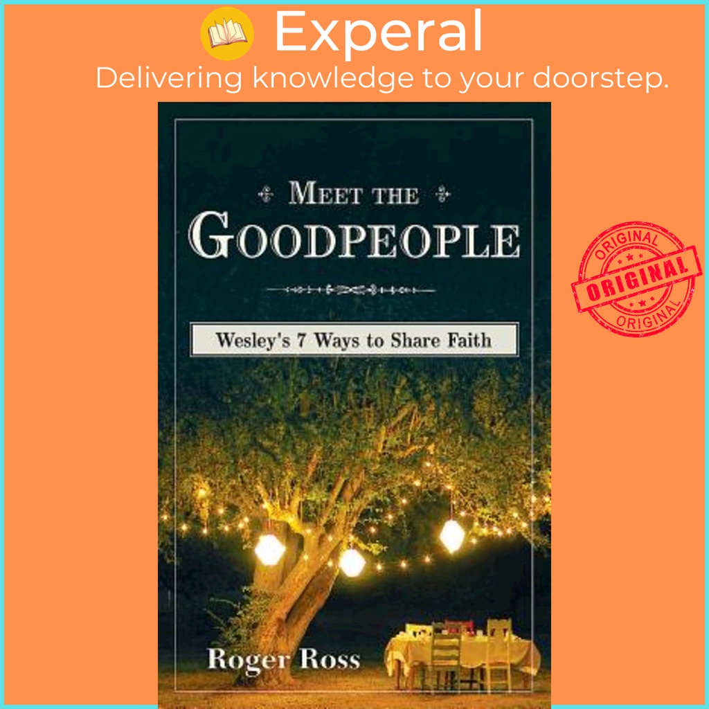พบกับ Goodpeeople : Wesleys 7 Ways to Share Faith by Roger Ross (ฉบับ US ปกอ่อน)