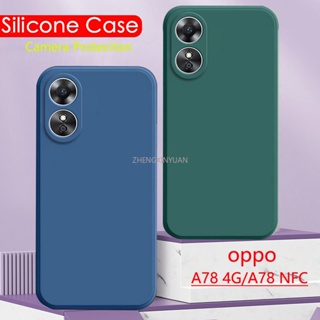 เคสโทรศัพท์ซิลิโคน แบบนิ่ม ทรงสี่เหลี่ยม กันกระแทก ป้องกันกล้อง สําหรับ OPPO A78 4G A78NFC OPPOA78 A 78 5G