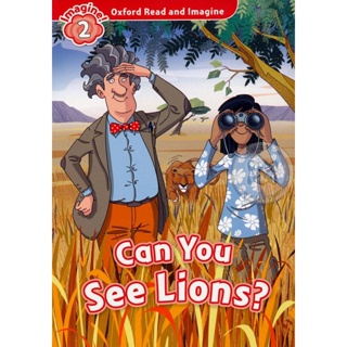 Bundanjai (หนังสือเรียนภาษาอังกฤษ Oxford) Oxford Read and Imagine 2 : Can You See Lions (P)