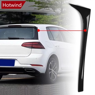 Hotwind สปอยเลอร์ติดหน้าต่างรถยนต์ ด้านหลัง อุปกรณ์เสริม สําหรับ VW Golf 7 7.5 MK7 MK7.5 14-18 H4U8