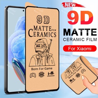 9D เต็มรูปแบบ เคลือบด้าน เซรามิก นิ่ม กระจกนิรภัย ป้องกันหน้าจอ ฟิล์ม Xiaomi Mi Redmi Note 12 11 Pro 12S 11S