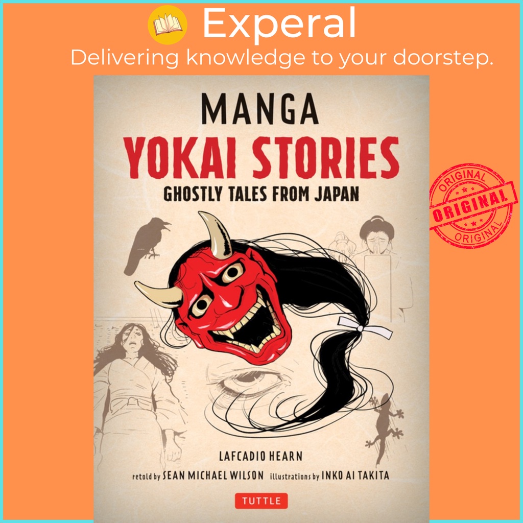 มังงะ Yokai Stories : Ghostly Tales จาก Ja โดย Lafcadio Hearn Inko Ai Takita Sean Michael Wilson (ฉบ