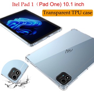 เคสแท็บเล็ต ซิลิโคนนิ่ม TPU ใส หนา 4 มุม กันกระแทก สําหรับ iTEL Pad ONE 10.1 นิ้ว (2023) Android 12 iTEL Pad 1 10.1 นิ้ว 2023