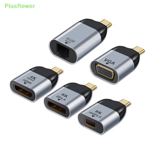 (Plusflower) อะแดปเตอร์แปลงวิดีโอ UHD 8K Type-C เป็น Hdmi VGA DP RJ45 Mini DP 4K 60Hz USB C