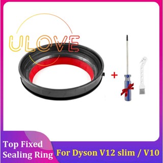 อะไหล่แหวนซีล สําหรับเครื่องดูดฝุ่นสุญญากาศ Dyson V12 Slim V10