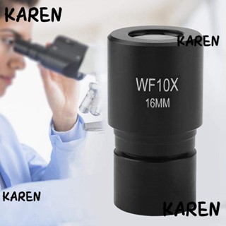 Karen เลนส์กล้องจุลทรรศน์ เลนส์มุมกว้าง HD WF10X 16 มม. อินเตอร์เฟซ 23.2 มม. สําหรับกล้องจุลทรรศน์ชีวภาพ