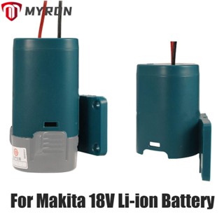 Myron อะแดปเตอร์แปลงแบตเตอรี่ สําหรับแบตเตอรี่ลิเธียมไอออน Makita 18V