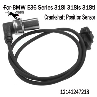 เซนเซอร์จับตําแหน่งเพลาข้อเหวี่ยง 12141247218 สําหรับ BMW E36 Series 318I 318is 318Ti