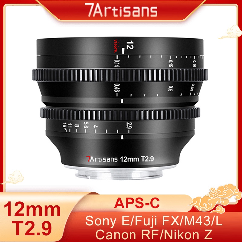 7artisans 12mm T2.9 APS-C เลนส์มุมกว้าง รูรับแสงขนาดใหญ่ สําหรับเลนส์กล้อง Sony E Fuji XF M4/3 Nikon