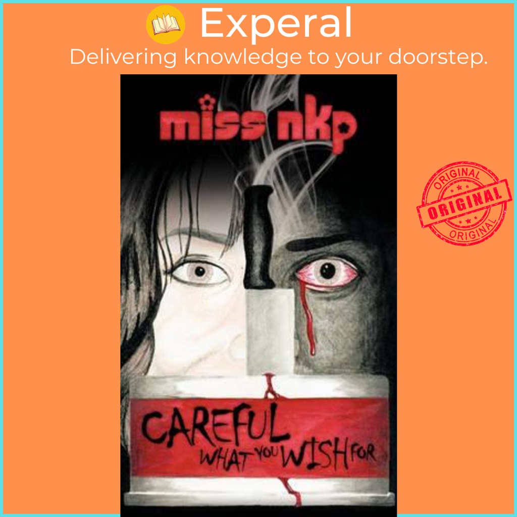 Careful What You Wish For by Miss Nkp (ฉบับสหรัฐอเมริกาปกอ่อน)