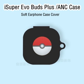 【จัดส่งรวดเร็ว】เคสหูฟัง แบบนิ่ม ลายการ์ตูน สําหรับ iSuper Evo Buds Plus iSuper Evo Buds PIUS ANC