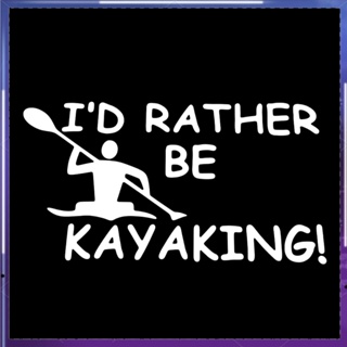 สติกเกอร์ ลาย IM Rather Be Kayaking แบบลอกออกได้ สําหรับติดตกแต่งหน้าต่างรถยนต์ เรือแคนู