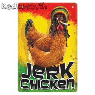 Redkeev™ โปสเตอร์โลหะดีบุก รูปไก่ JERK สไตล์วินเทจ สําหรับตกแต่งผนัง