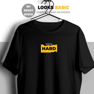  Basic Tee Work Hard  Minimalist Ready Stock XS-5XL UNISEX Cotton Short Sleeve T-shirt Women Men Baju Lelaki Peremp_02