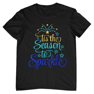 JKRเสื้อยืดผ้าฝ้ายพิมพ์ลาย เสื้อยืด พิมพ์ลาย The Season To Sparkle Christmas สําหรับวันหยุดเทศกาล