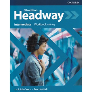 Bundanjai (หนังสือคู่มือเรียนสอบ) Headway 5th ED Intermediate : Workbook with Key (P)