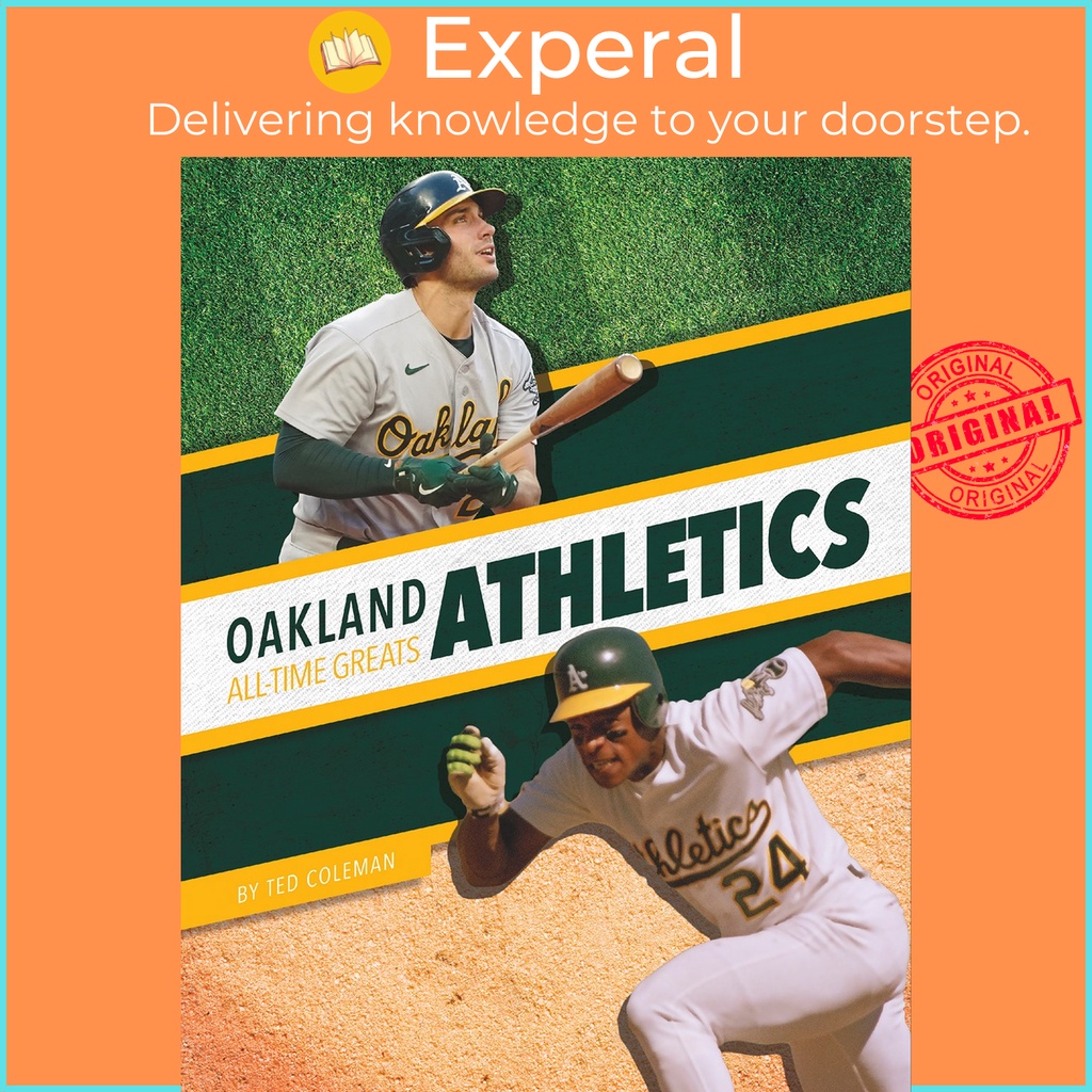 Oakland Athletics โดย Ted Coleman (ฉบับสหรัฐอเมริกาปกอ่อน)