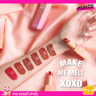 XOXO เอ็กซ์โอเอ็กซ์โอ เมค มี เมลท์ เซมิ-แมตต์ ลิปสติก💋✨Make Me Melt Semi-Matte Lipstick ติดทน กลบสีปากมิดน้า