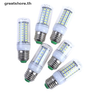 Greatshore หลอดไฟ LED E27 220V 240V 48 60 80 126 200 TH