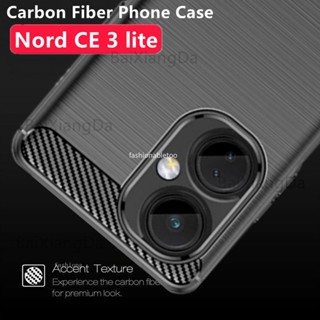 เคสโทรศัพท์ซิลิโคน คาร์บอนไฟเบอร์ กันกระแทก สําหรับ OnePlus Nord CE 3 Lite 3lite CE3lite