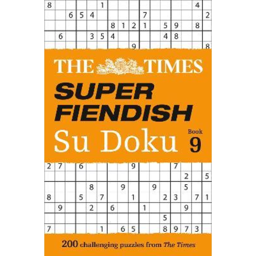 The Times Super Fiendish Su Doku Book 9 : 200 ปริศนาท้าทายโดย The Times Mind Games (ฉบับสหราชอาณาจัก