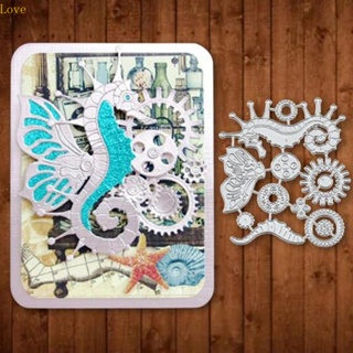 Love Steampunk Gear Flying Seahorse แผ่นแม่แบบโลหะ ตัดลายฉลุ สําหรับตกแต่งสมุด อัลบั้ม แสตมป์ กระดาษ การ์ด DIY