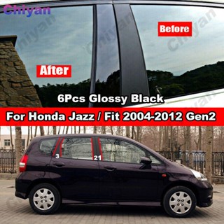 สติกเกอร์ฟิล์มติดเสากระจกรถยนต์ สีดําเงา สําหรับ Honda Jazz GE 2004-2012 Gen2 Honda Fit 6 ชิ้น