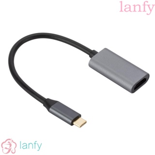 Lanfy อะแดปเตอร์แปลงสายเคเบิ้ล Type C เป็น HDMI USB3.1 4K HDTV โปรเจคเตอร์