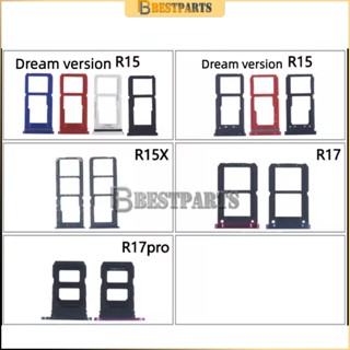 ถาดซิมการ์ด สําหรับ OPPO R15 R15Standard Edition R15Dream version