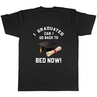 เสื้อยืด พิมพ์ลาย I Graduated Can I Go Back To Bed Now สําหรับผู้ชาย