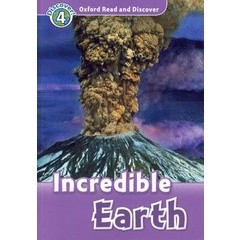 Bundanjai (หนังสือเรียนภาษาอังกฤษ Oxford) Oxford Read and Discover 4 : Incredible Earth (P)