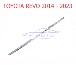 1ชุด คิ้วฝากระโปรงท้าย ชิ้นบน โตโยต้า รีโว่ TOYOTA REVO 2014 - 2023 ใต้ไฟทับทิม ชุบโครเมี่ยม คิ้วฝาท้าย คิ้วท้าย รีโว