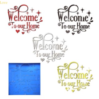 สติกเกอร์กระจกอะคริลิค ลายตัวอักษร Welcome to Our Home สําหรับตกแต่งผนังบ้าน