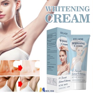 Eelhoe ขจัดกลิ่นและลบเมลานิน Underarm Whitening Cream Brightening Cream ขา/เข่า/ส่วน/ร่างกาย Whitening Cream MOLISA MOLISA