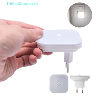 Trillioncatalpa โคมไฟกลางคืน LED ปลั๊ก EU เซนเซอร์จับการเคลื่อนไหวอัจฉริยะ ปลั๊กติดผนัง ข้างเตียง TH