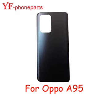 ฝาครอบแบตเตอรี่ด้านหลัง สําหรับ Oppo Oppo A95 CHP2365 CPH2365