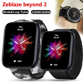 สายนาฬิกาข้อมือไนล่อน ปรับได้ อุปกรณ์เสริม สําหรับ Zeblaze Beyond 2 Smart Watch 20 มม. 22 มม.