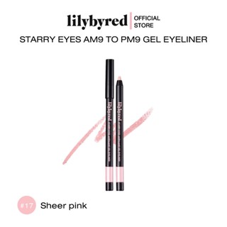 [17 #SHEER PINK ] LILYBYRED STARRY EYES AM9 TO PM9 GEL EYELINER 0.5 G (อายไลน์เนอร์)