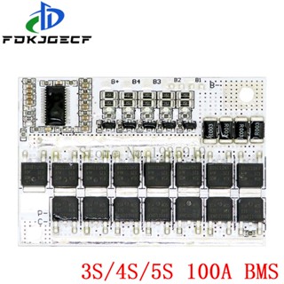 บอร์ดวงจรชาร์จแบตเตอรี่ลิเธียม โพลิเมอร์ 3S 4S 5S BMS 12V 16.8V 21V 3.7V 5S 100A Li-ion Lmo