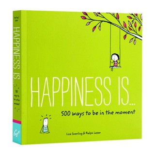 幸福是500个活在当下的时光英文书Happiness Is 500 Ways to Be i