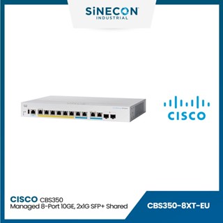 CISCO SWITCH สวิตซ์ CBS350 Managed 8-port 10GE, 2x10G SFP+ Shared (CBS350-8XT-EU)