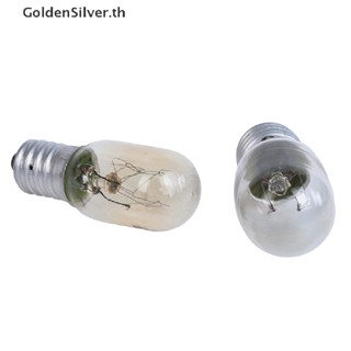 Goldensilver หลอดไฟ 15w E12 E14 E17 230V สีเงิน สําหรับตู้เย็น