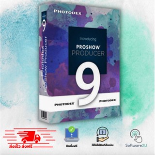 Proshow Producer 9 โปรแกรมทำสไลด์รูปภาพ + Effects Pack [ตัวเต็ม][ถาวร] ส่งฟรี 🔥