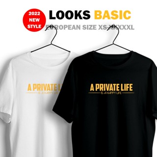 เมย์ a  ผ้าฝ้าย พิมพ์ลาย a Privae Life Is a Happy Life UNISEX สําหรับผู้ชาย และผู้หญิง