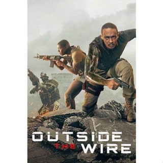 Outside the Wire สมรภูมินอกลวดหนาม (2021) DVD หนัง มาสเตอร์ พากย์ไทย