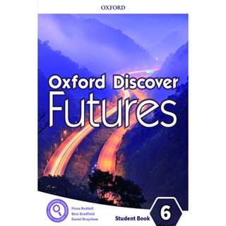 Se-ed (ซีเอ็ด) : หนังสือ Oxford Discover Futures 6 : Student Book (P)