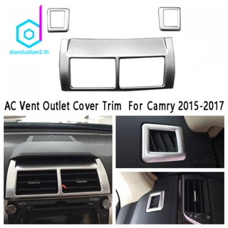 ฝาครอบช่องระบายอากาศเครื่องปรับอากาศ ภายในรถยนต์ สําหรับ Toyota Camry 2015-2017
