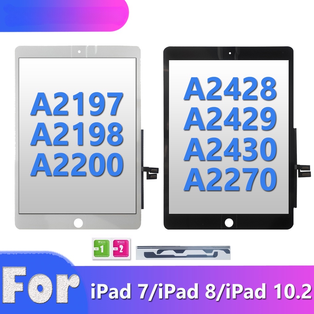 ใหม่ แผงหน้าจอสัมผัสดิจิทัล สําหรับ iPad 10.2 7 8 2019 2020 A2197 A2198 A2200 A2270 A2428 A2429 A243