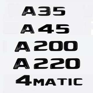 สติกเกอร์โลโก้ ABS ลายตัวอักษร 3D สําหรับติดตกแต่งรถยนต์ Mercedes Benz A Class A35 A45 A200 A220 4Matic W169 W176 W177